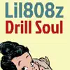 LiL 808z - Soul Drill - Single